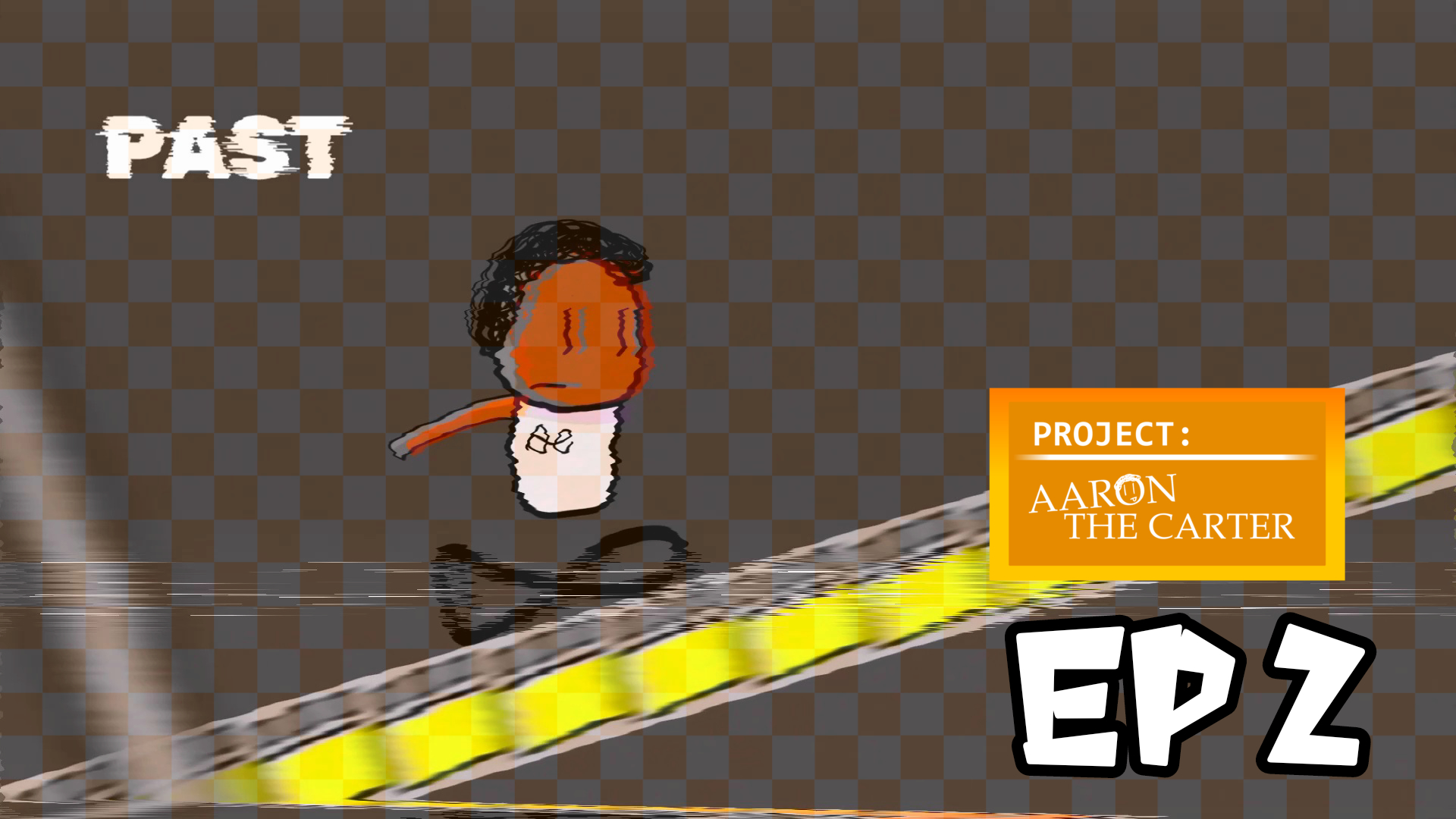 Project: Aaron The Carter EPISODE 2